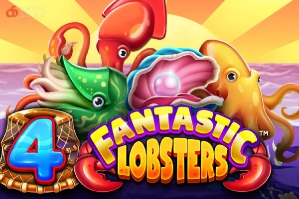 4 Fantastic Lobsters