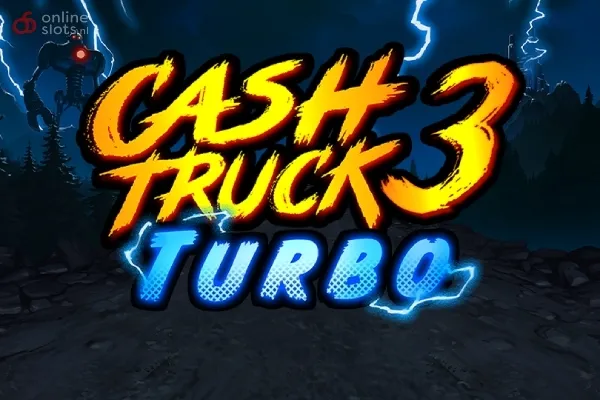 Cash Truck 3: Turbo