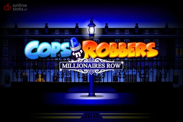 Cops n Robbers Millionaires Row