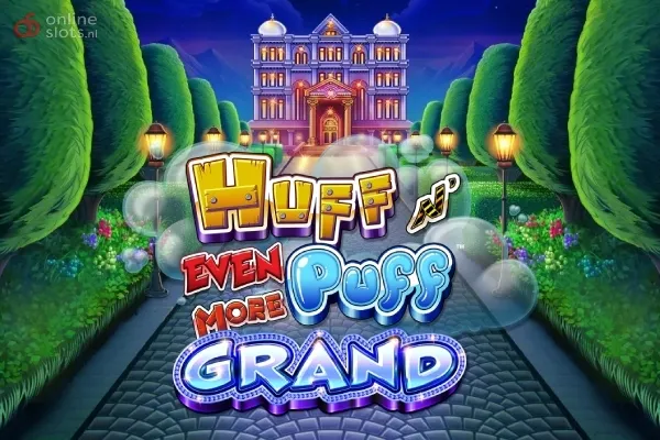 Huff N' Even More Puff Grand
