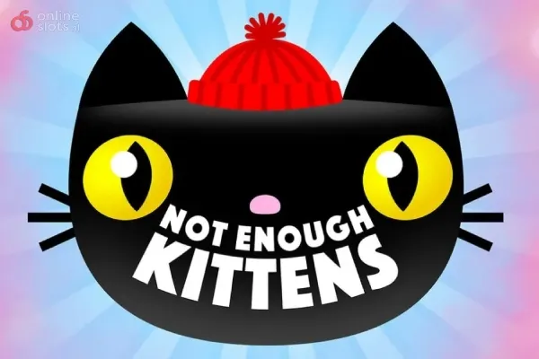 Not Enough Kittens
